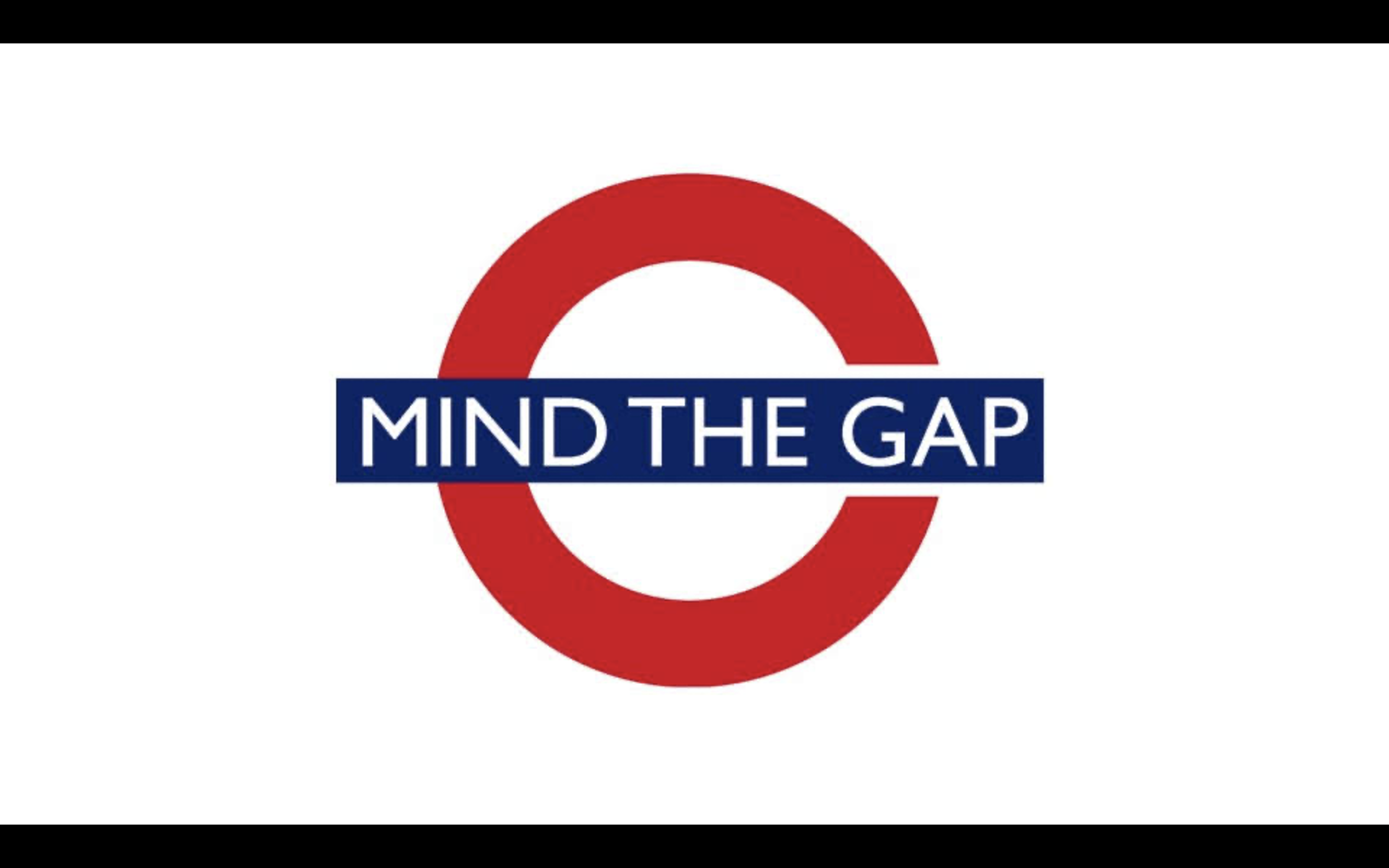 Mind The Gap